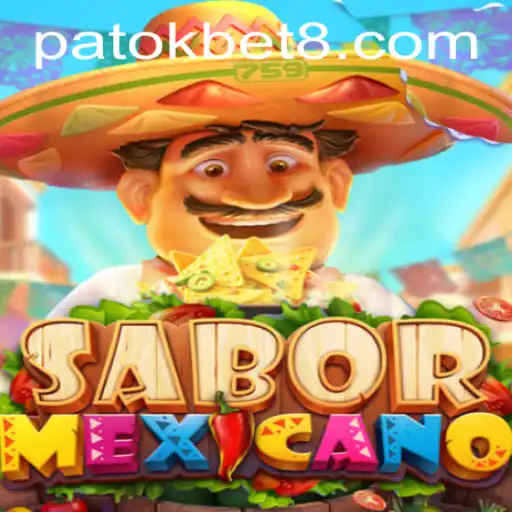 Experience the Vibrant World of SaborMexicano: A Winning Adventure with PATOK BET