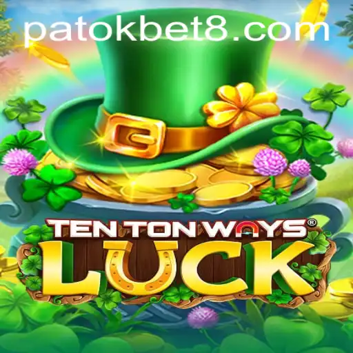 Discover the Exciting World of TenTonWaysLuck and the Thrill of PATOK BET
