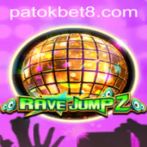Discover the Exciting World of RaveJump2 and the Strategy of PATOK BET