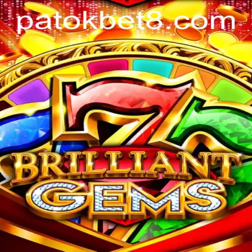 BrilliantGems: A Dazzling New Game Experience with PATOK BET