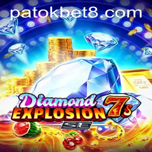 DiamondExplosion7sSE: The Thrilling World of PATOK BET Gaming