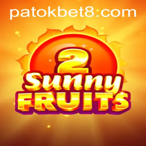 The Exciting World of SunnyFruits2: A Deep Dive into the Game with PATOK BET